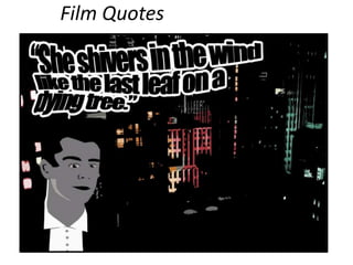 Film Quotes
 