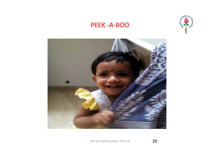 IAP UG Teaching slides 2015‐16
PEEK ‐A‐BOO
20
 