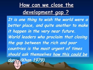 Development Gap Real Development Gap Ap | PPT