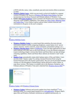 Development Main article: Development of Windows Vista The Windows ...