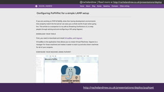 @rachelandrew | Read more at http://rachelandrew.co.uk/presentations/deploy
 