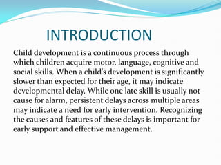DEVELOPMENTAL DELAYS, TYPES, CAUSES AND SYMPTOMS | PDF
