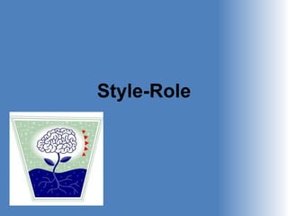Style-Role
 