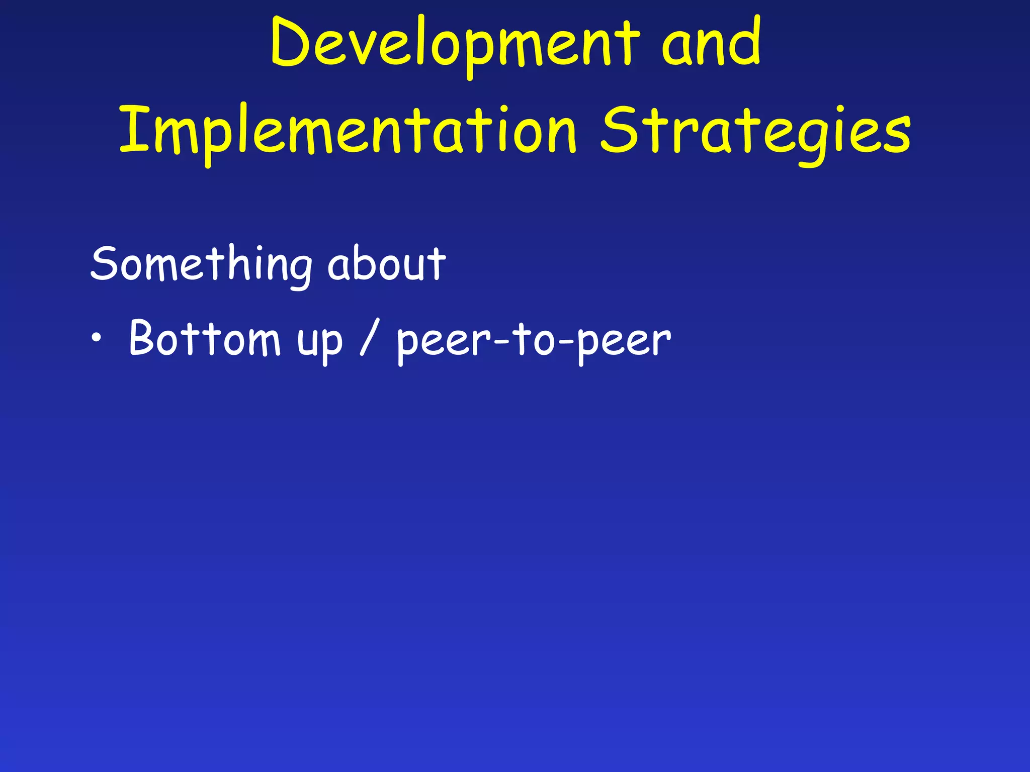 Development And Implementation Strategies - Roy Harper | PPT