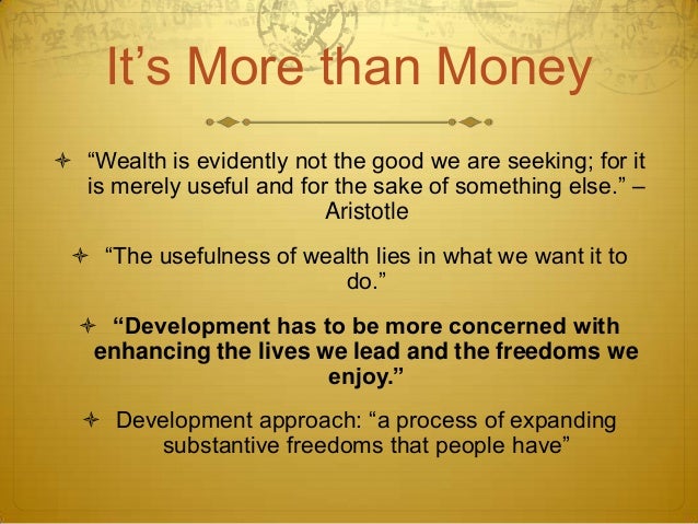wealth is evidently not the good Fundamentally understood by all employers and job creators have a significant role to play in shepherding wealth creation wealth is evidently not the good we . wealth is evidently not the good Fundamentally understood by all employers and job creators have a significant role to play in shepherding wealth creation wealth is evidently not the good we .