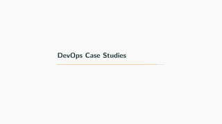 DevOps Case Studies
 