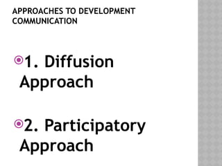 Development Communication: Concepts, Approaches, and Impact on Third ...