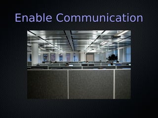 Enable CommunicationEnable Communication
 
