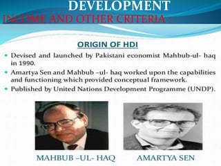 DEVELOPMENT
INCOME AND OTHER CRITERIA :
 