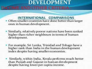 DEVELOPMENT
INCOME AND OTHER CRITERIA :
 
