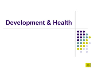 Development & Health 