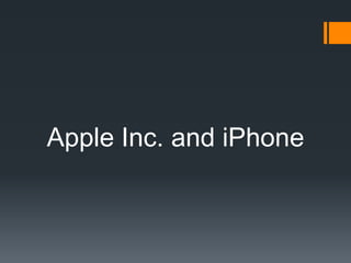 Apple Inc. and iPhone
 