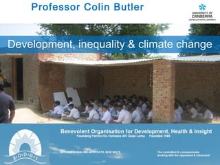 CRICOS #00212K
Development, inequality & climate change
Professor Colin Butler
 