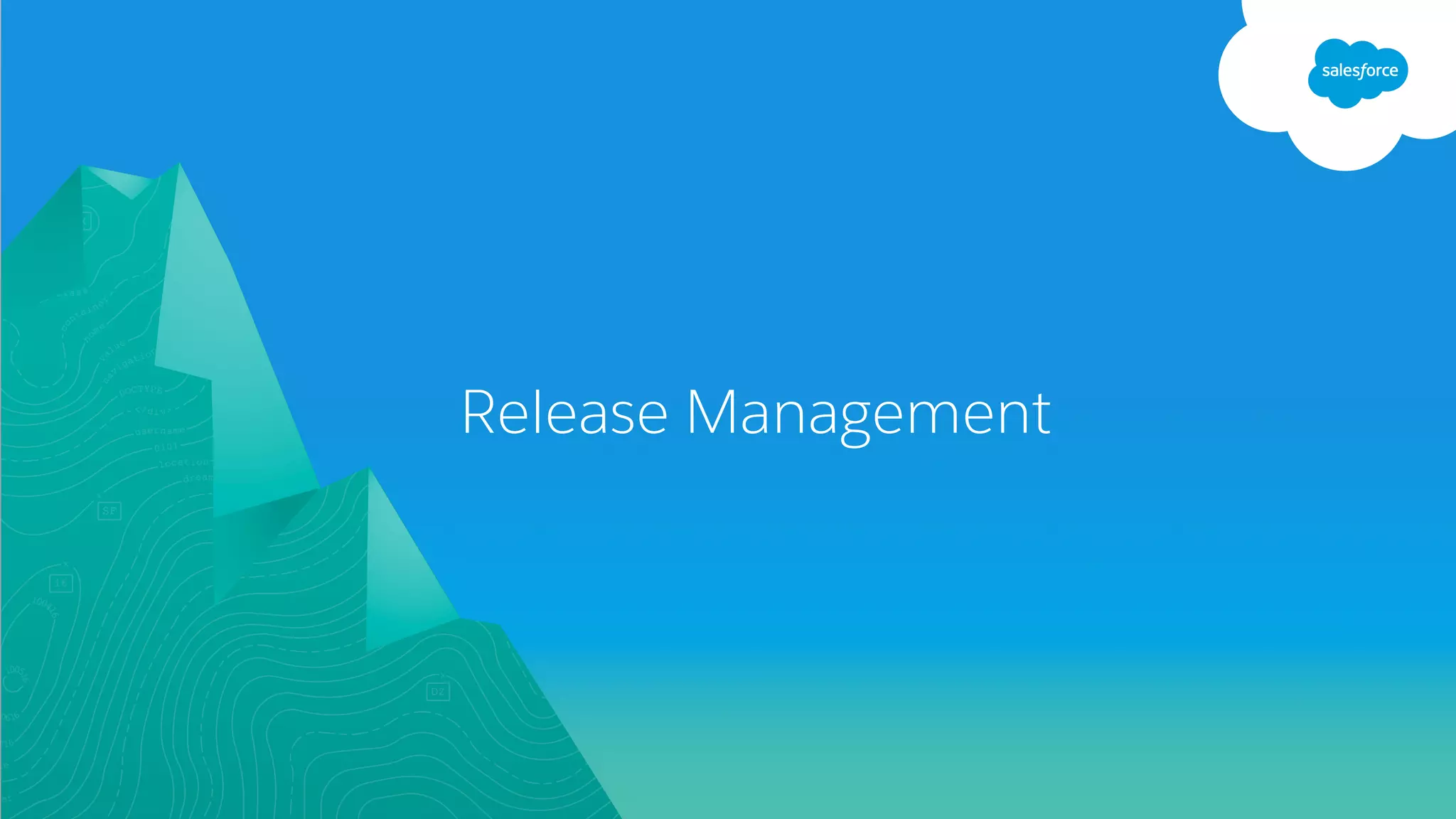 Release Management
 