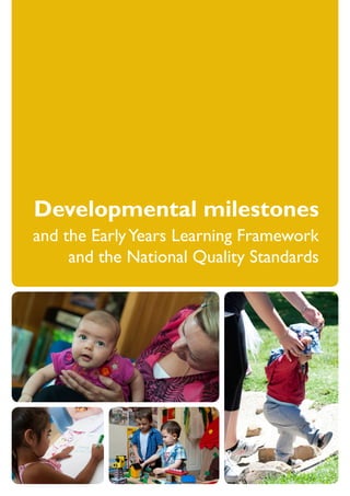 Development Frame Work Book Development milestones and the early years learning framework and the ...