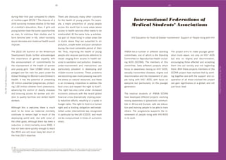 42                                                                                                                              43




                                       "/&#(8'$*+#&',#&0$'>+4&'3%614&+"'$%'#(,4($0'                                   ;*+&+' 4&+' %]@#%/0:>' 64(>' %$*+&' 3%(3+&(0'
                                       %, '6%$*+&0'48+"'HIdHRTGH';*+'3*4(3+0'%, '4'                                   ,%&'$*+'*+4:$*'%, '>%/(8'1+%1:+T'=%&'+L46d                                          International Federations of
                                       3*#:"'0/&@#@#(8'#(3&+40+'&+:4$#@+'$%'$*+':+@+:'
                                       %, '4'6%$*+&g0'+"/34$#%('f'$*/09'#, '8#&:0'4("'
                                                                                                                      1:+9' 4' 64A%&' 1&%1%&$#%(' %, ' >%/(8' 1+%1:+'
                                                                                                                      43&%00' $*+' N%&:"' :#@+' #(' &/&4:' 4&+40' N*+&+'
                                                                                                                                                                                                         Medical Students’ Associations
                                       >%/(8'N%6+('*4@+'$*+'046+'%11%&$/(#$#+0'                                       433+00'$%'*+4:$*'0+&@#3+0'%,$+('(++"0'$%']+'
                                       40' 6+(9' $%' 3%($#(/+' $*+#&' 0$/"#+0' 4("' $%'                               46+:#%&4$+"T'B$'$*+'046+'$#6+9'4'0/]0$4(d
                                       ,%&6',46#:#+0':4$+&'#(':#,+9'#(,4($'6%&$4:#$>'                                 $#4:'14&$'%, '$*%0+':#@#(8'#('/&]4('4&+40':#@+'                                    7J<'!"/34$#%(',%&'F%/$*'b'.&+4$+&'J(@%:@+6+($^'C/11%&$'%, '2+%1:+':#@#(8'N#$*'7J<'
                                       N%/:"'"+3&+40+'4("'64$+&(4:'*+4:$*'N%/:"'                                      #(' 0:/60' N*+&+' $*+>' 4&+' 0/]A+3$+"' $%' 4#&'
                                       #61&%@+T'                                                                      1%::/$#%(9'/(04,+'N4$+&'4("'1%%&'04(#$4$#%('
                                                                                                                      "/&#(8'$*+'6%0$'@/:(+&4]:+'1+&#%"'%, '$*+#&'
                                       ;*+' HIGI' eP' C/66#$' %(' $*+' #::+((#/6'                                    :#,+T' ;*/09' #61&%@#(8' $*+' *+4:$*' %, ' >%/(8'                           J=CB'*40'4'(/6]+&'%, '"#,,+&+($'0$4("#(8'          ;*+' 1&%A+3$' 4#60' $%' 64k+' >%/(8+&' 8+(+&d
                                       D+@+:%16+($' .%4:0' ,/&$*+&' 43k(%N:+"8+"'                                     1+%1:+'4:0%'&+M/#&+0'14&$#3/:4&'4$$+($#%('$%'                               3%66#$$++09'%(+'%, 'N*#3*'#0'$*+'C$4("#(8'          4$#%(' 6%&+' 4N4&+9' (%$' %(:>' %(' 7J<^' BJDC'
                                       $*+' #61%&$4(3+' %, ' 8+("+&' +M/4:#$>' N#$*'                                  #00/+0' &4(8#(8' ,&%6' 433+00' $%' *+4:$*' 0+&d                             )%66#$$++'%('X+1&%"/3$#@+'7+4:$*'#(3:/"d            ]/$' 4:0%' %(' 0$#864' 4("' "#03#(4$#%(9'
                                       $*+' 4((%/(3+6+($' %, ' 3%66#$6+($0' ,%&'                                      @#3+0'$%'04(#$4$#%('4("'1%::/$#%(T'B(4+6#49'                                #(8' BJDC' UC)YXBVT' ;*+' 6+6]+&0' %, ' $*#0'       +(3%/&48#(8'$*%0+'4,,+3$+"'4("'433+1$#(8'
                                       $*+' #61&%@+6+($' %, ' $*+' *+4:$*' %, ' N%6+('                                /("+&d(%/ *6+($' 4("' 64:(/$&#$#%(' 4&+'                                  3%66#$$++9' *4@+' "#,,+&+($' 1&%A+3$0' N*#3*'       $*+6' #($%' %/&' 0%3#+$>' 4("' (%$' (+8:+3$#(8'
Part III- Youth (Development) Policy




                                                                                                                                                                                                                                                                                                        Part III- Youth (Development) Policy
                                       4("' >%/(8' 8#&:0T' Y@+&' eCo_I' ]#::#%(' N40'                                 14&$#3/:4&:>' 1&+@4:+($' #(' "+@+:%1#(8' 4("'                               ,%3/0'%('4N4&+(+00'&4#0#(8'%('7J<^'BJDC9'           $*+6T'W#$*'$*+0+'1&%A+3$0'6+6]+&0'%, '$*+'
                                       1:+"8+"'%@+&'$*+'(+L$',#@+'>+4&0'/("+&'$*+'                                    6#"":+d#(3%6+'3%/($&#+0T';*+0+'1&%]:+60'                                    0+L/4::>'$&4(06#$$+"'"#0+40+09'0$#864'4("'          C)YXB'1&%A+3$'*4@+'&+4:#0+"'$*4$']>'N%&kd
                                       .:%]4:'C$&4$+8>',%&'W%6+(g0'4("')*#:"&+(g0'                                    4&+']+3%6#(8'+@+('6%&+'1&+00#(8'(%N'N#$*'                                   "#03#(4$#%('4("'$*+'#(@%:@+6+($'%, '1+%d         #(8'$%8+$*+&'4("'N#$*'$*+'0/11%&$'4("'3%d
                                       7+4:$*T' J$' *40' $*+' 1%$+($#4:' %, ' 1&+@+($#(8'                             $*+'0$&+00'%('(4$/&4:'&+0%/&3+09'4("'$*+&+'                                 1:+' :#@#(8' N#$*' 7J<^' BJDC9' N#$*' ,%3/0' %('    %1+&4$#%('%, '4::'$*%0+'#(@%:@+"'$*+'1&%A+3$'
                                       QQ'6#::#%('/(N4($+"'1&+8(4(3#+09'1&%$+3$d                                      #0'4('#(3&+40#(8'#61+&4$#@+'$%'4""&+00'$*+'                                 +@+&>%(+' ]/$' 14&$#3/:4&:>' %(' $*+' >%/(8+&'      34('84#('0#8(#,#34(3+'%('4'8:%]4:9'4("'(%$'
                                       #(8'GHI'6#::#%('3*#:"&+(',&%6'1(+/6%(#49'                                      ,%%"'3 #0'4("'&+01+3$'$*+'*$'$%',%%"GQT'
                                                                                                                                                                  '                               8+(+&4$#%(T'                                        A/0$':%34:9':+@+:T
                                       4"@4(3#(8' $*+' 3%($&%:' %, ' "+4":>' "#0+40+0'                                ;*#0' *$' *40' 4:0%' 3%6+' /("+&' #(3&+40+"'
                                       4("' +(0/&#(8' 433+00' ,%&' N%6+(' 4("' 3*#:d                                  +3%(%6#3' 1&+00/&+' N#$*' $*+' &+3+($' 8:%]4:'                              ;*+' 6+"#34:' 0$/"+($0' %, ' J=CB' C)YXB'
                                       "&+('$%'M/4:#$>',43#:#$#+0'4("'0k#::+"'*+4:$*'                                 ,#(4(3#4:'3 #0'"&464$#34::>'0:%N#(8'1%@+&d                                *4@+'"+@+:%1+"'"#,,+&+($'1&%A+3$0'#(@%:@#(8'
                                       N%&k+&0T'                                                                      $>'&+"/3$#%('+,,%&$09'&+0/:$#(8'#('4'01#k+'#('                              &4#0#(8'4N4&+(+00'#('8&400&%%$0'3%66/(#d
                                                                                                                      */(8+&'&4$+0T';*+'*$'$%',%%"'#0'4'*/64('                                 $#+0'#('B,"'4("'!/&%1+9'04,+'0+L'+"/34d
                                       B:$*%/8*' $*#0' #0' N+:3%6+9' $*+&+' #0' 6/3*'                                 *$' 4("' 4' ]#("#(8' %]:#84$#%(' N+::d+0$4]d                             $#%('4("'$&4#(#(8'1+%1:+'$%']+'4]:+'$%'$&4#('
                                       N%&k' $%' ]+' "%(+' 40' 64$+&(4:' 6%&$4:#$>'                                   :#0*+"' /("+&' #($+&(4$#%(4:' :4N9' &+3%8(#0+"'                             %$*+&0T' ;*+' 1&%8&466+' 0/11%&$0' $*+' #(d
                                       3%($#(/+0' $%' &+64#(' *#8*' #(' 6/3*' %, ' $*+'                               #('14&$#3/:4&']>'$*+'eP'J)!C)X9'4("'6/0$'                                   @%:@+6+($' %, ' 1+%1:+' :#@#(8' N#$*' 7J<^BJDC'
                                       "+@+:%1#(8' N%&:"' 4("9' :#k+' N#$*' 6%0$' %, '                                (%$']+'3%61&%6#0+"'#('$#6+0'%, '+3%(%6#3'                                   #('#$0'N%&kT
                                       $*+'%$*+&'8%4:09'4:$*%/8*'$*+&+'*40']++('4'                                    0$&4#(T'
                                       &+"/3$#%('#('3*#:"'6%&$4:#$>'0#(3+'HIII9'#$'
                                       *40'(%$']++('"%(+'M/#3k:>'+(%/8*'$%'&+43*'
                                       $*+'HIGI'4("'N#::'6%0$':#k+:>',4::'0*%&$'%, '
                                       $*+',#(4:'HIG`'%]A+3$#@+T'




                                       GHT'J]#"
                                       GQT'D+,#(+"'#('$*+'.+(+&4:')%66+($'PI'GH']>'$*+'eP')%66#$$++'%('!3%(%6#39'C%3#4:'4("')/:$/&4:'X#8*$0'40'm'$*+'*$'%, '+@+&>'64(9'N%64('4("'3*#:"'4:%(+
                                       ' 4("'#('3%66/(#$>'N#$*'%$*+&0'$%'*4@+'1*>0#34:'4("'+3%(%6#3'433+00'4$'4::'$#6+0'$%'4"+M/4$+',%%"'%&'6+4(0',%&'#$0'1&%3/&+6+($'#('N4>0'3%(0#0$+($'N#$*'
                                       ' */64('"#8(#$>T'n
 
