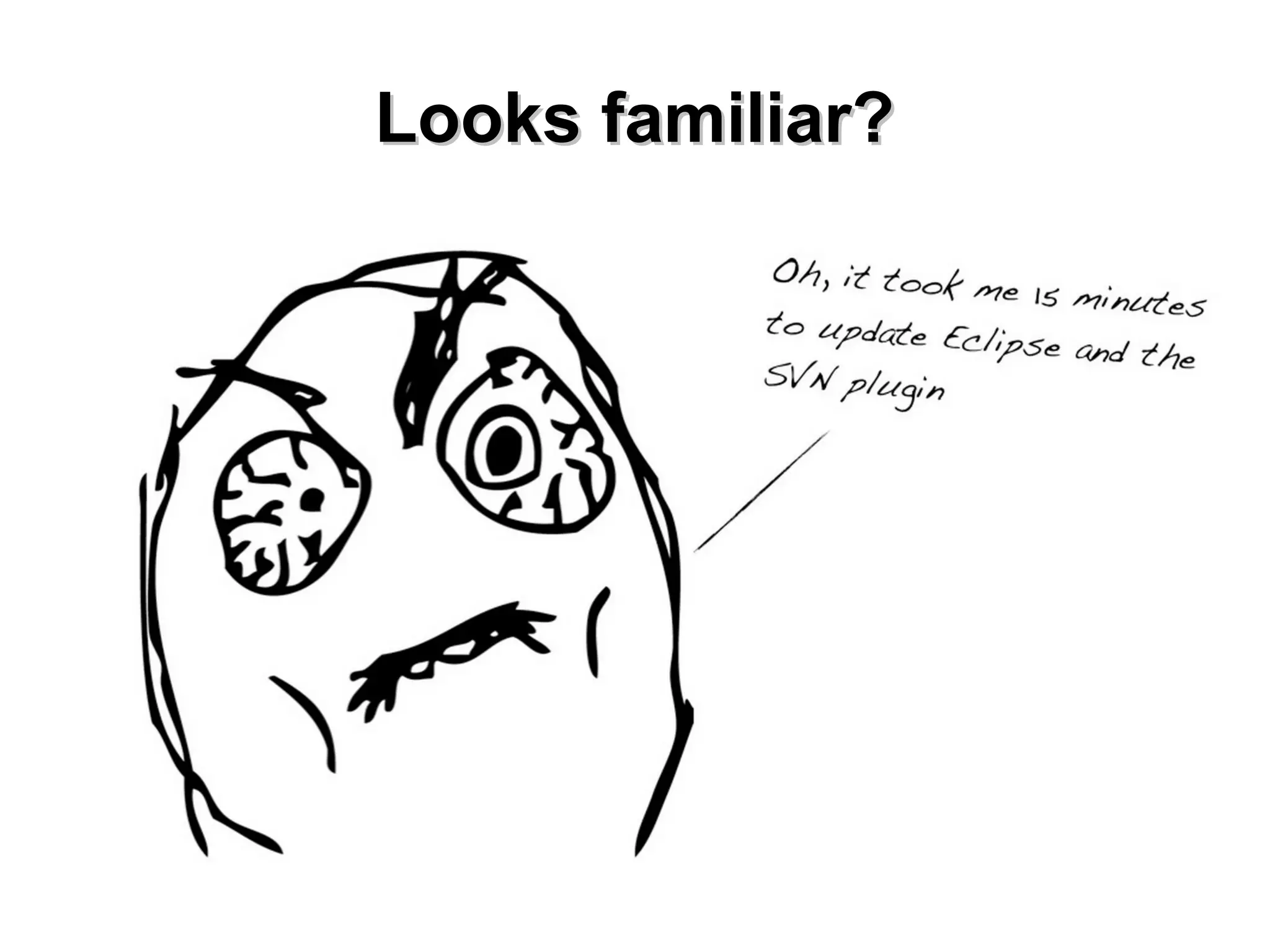 LLooookkss ffaammiilliiaarr?? 
 