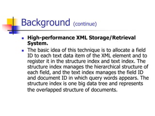 Development of a new indexing technique for XML document retrieval | PPTX