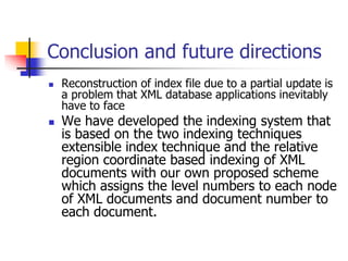 Development of a new indexing technique for XML document retrieval | PPTX