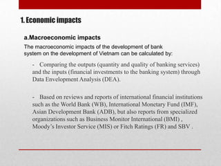 The development of bank system in Vietnam and its impacts on the ...