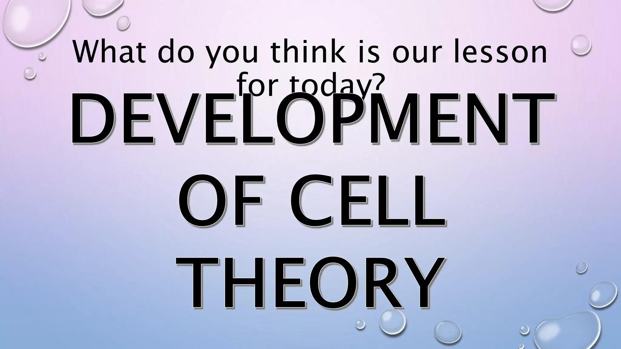 Development of cell theory | PPTX