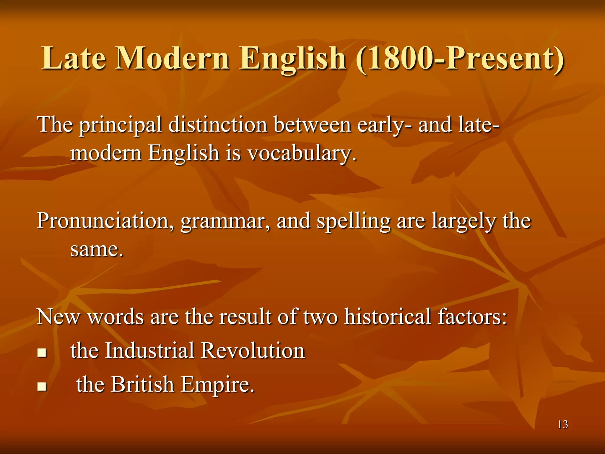Development of Language-Problems and Prospect-Old English to Modern ...