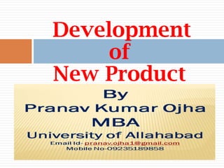 Development
     of
New Product
 