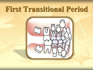 First Transitional Period
 