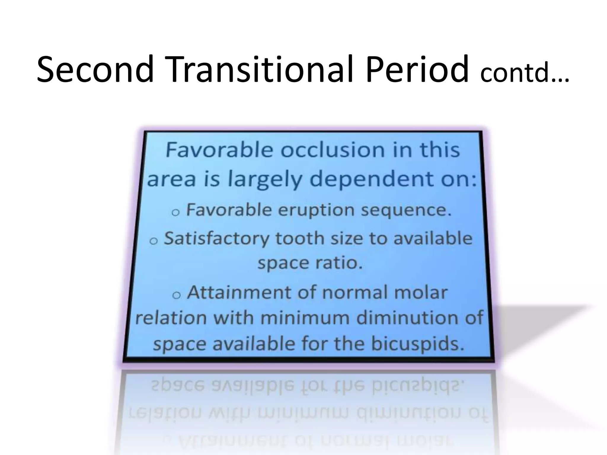 Second Transitional Period contd…
 