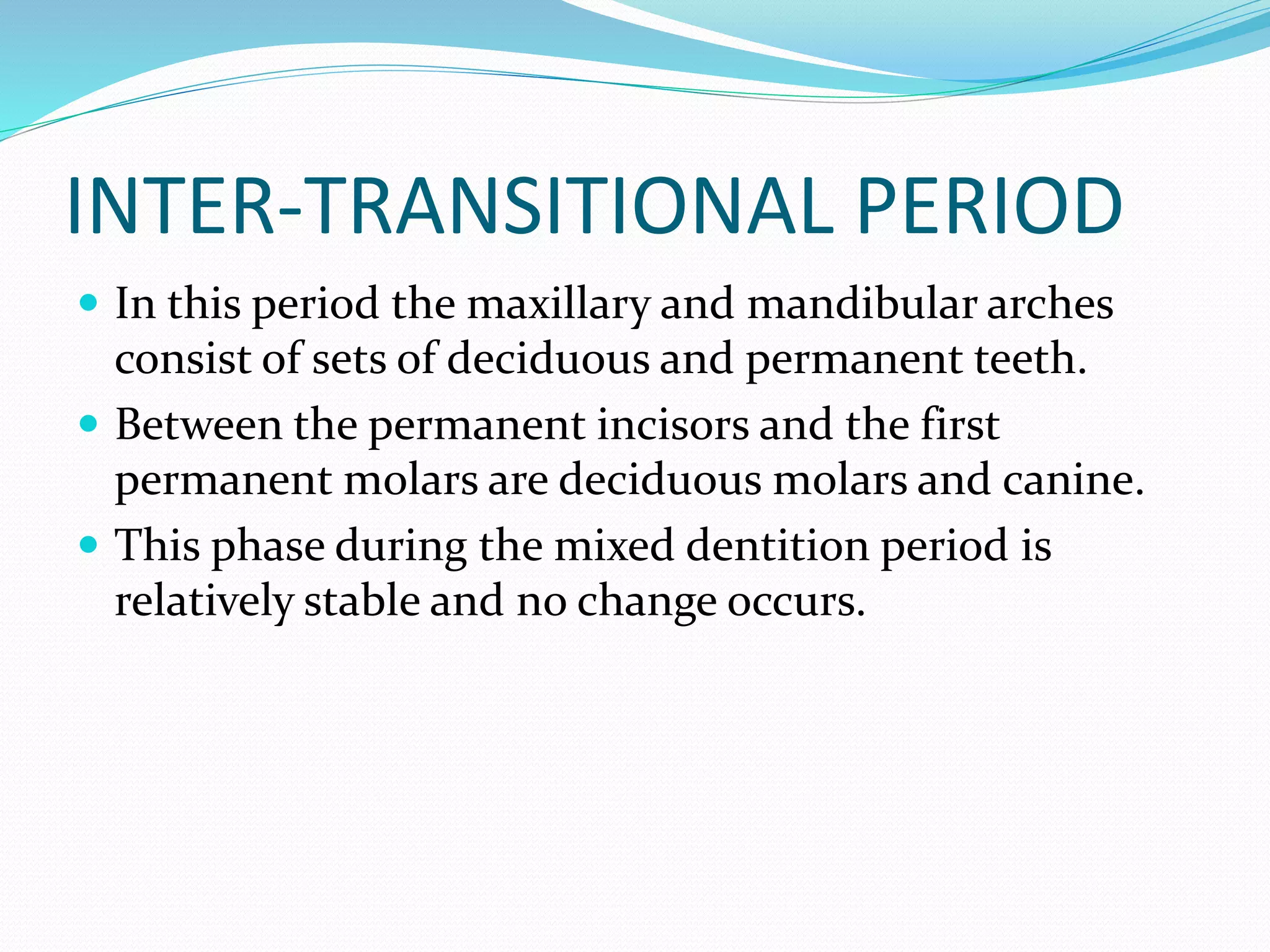 Transitional Teeth Development of occlusion | PPTX