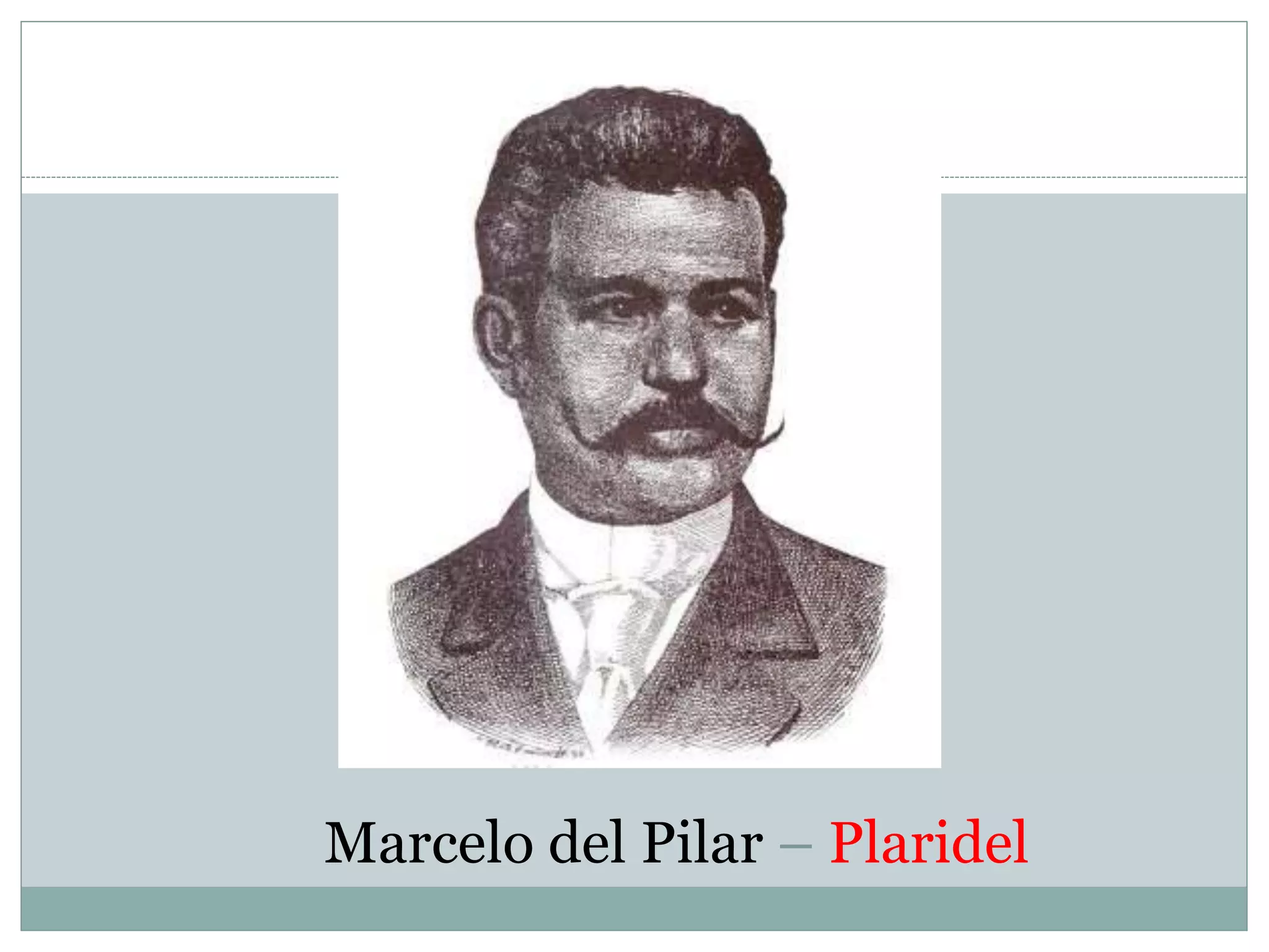 Marcelo del Pilar – Plaridel
 