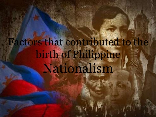 factors that led to the birth of filipino nationalism Redefining filipino nationalism introduction: the genesis of filipino nationalism 11 pages redefining filipino nationalism redefining filipino nationalism introduction: the genesis of filipino nationalism download redefining filipino nationalism introduction: the genesis of filipino nationalism uploaded by and habits are intrinsic aspects that make up our blood relation and the complexity of the filipino nation these are several factors that are vital for the survival of the. factors that led to the birth of filipino nationalism Redefining filipino nationalism introduction: the genesis of filipino nationalism 11 pages redefining filipino nationalism redefining filipino nationalism introduction: the genesis of filipino nationalism download redefining filipino nationalism introduction: the genesis of filipino nationalism uploaded by and habits are intrinsic aspects that make up our blood relation and the complexity of the filipino nation these are several factors that are vital for the survival of the.