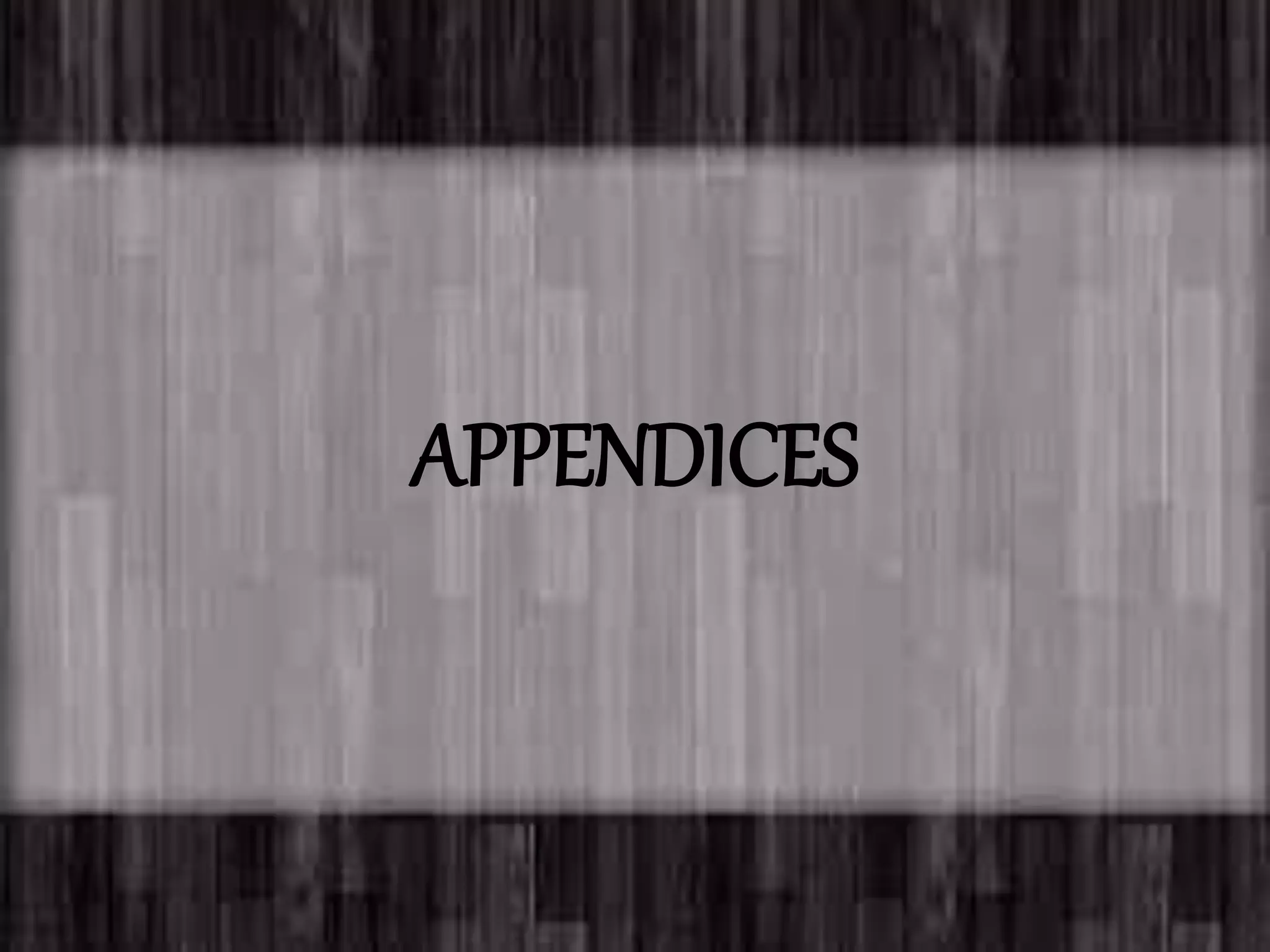 APPENDICES
 