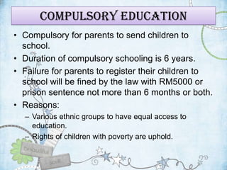 Compulsory Defined Development of the education system in malaysia edu3101 | PPTX