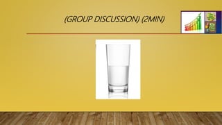 (GROUP DISCUSSION) (2MIN)
 