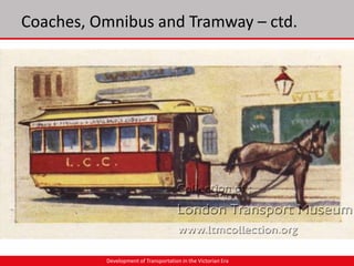 Development of Transportation in the Victrorian Era | PPTX