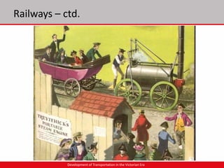 Victorian Ransfers Development of Transportation in the Victrorian Era | PPTX