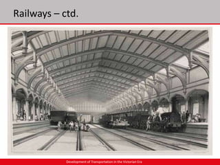Development of Transportation in the Victrorian Era | PPTX