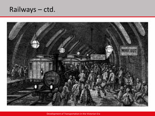 Development of Transportation in the Victrorian Era | PPTX