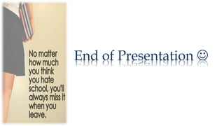 End of Presentation 
 