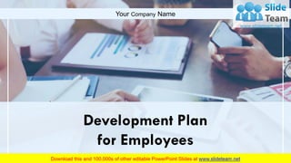 Development Plan
for Employees
Your Company Name
 