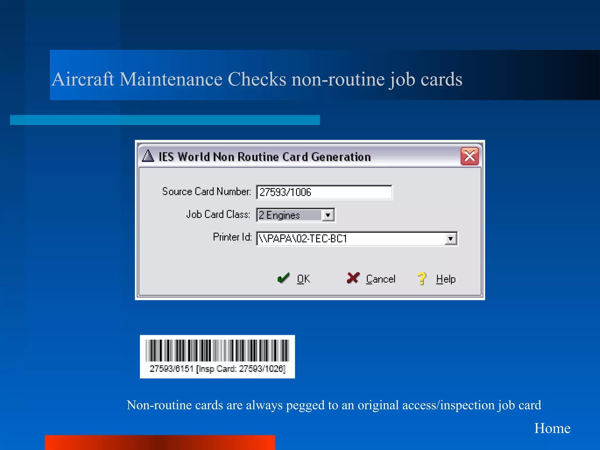 Aircraft Maintenance Checks non-routine job cards




         Non-routine cards are always pegged to an original access/inspection job card
                                                                                    Home
 