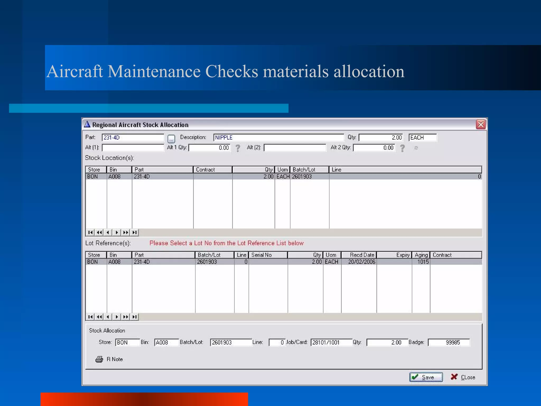 Aircraft Maintenance Checks materials allocation
 