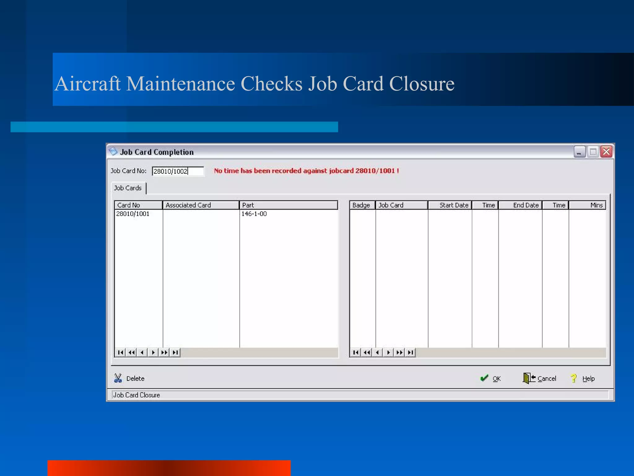 Aircraft Maintenance Checks Job Card Closure
 