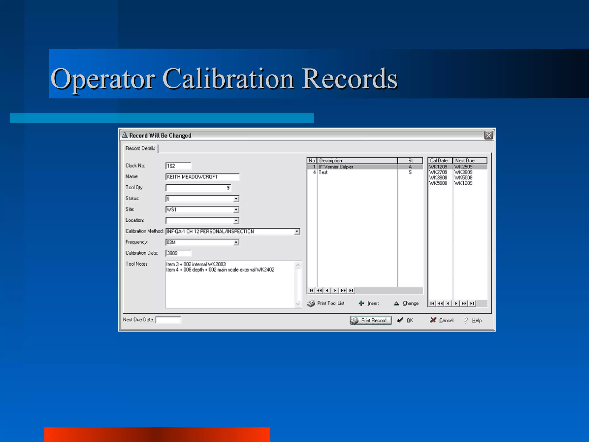 Operator Calibration Records
 