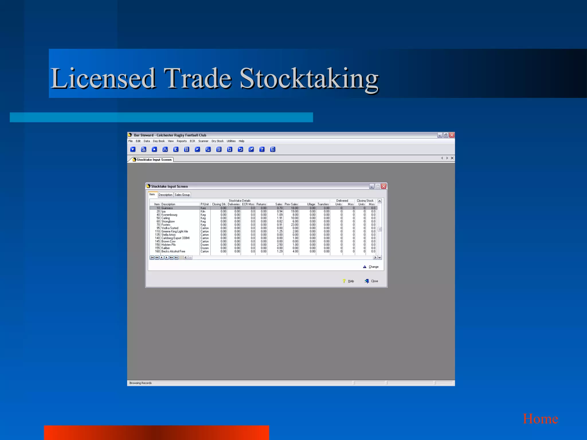 Licensed Trade Stocktaking




                             Home
 