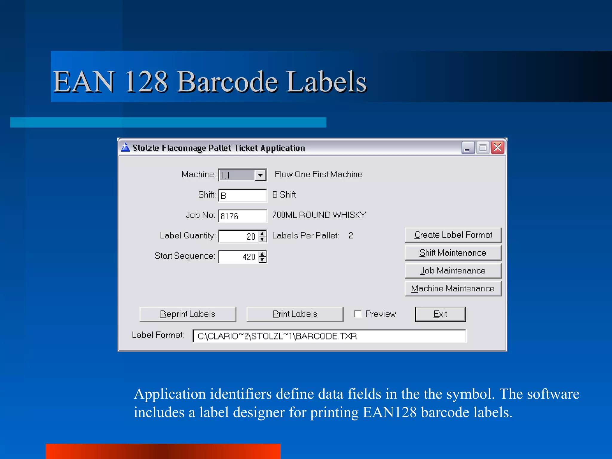 EAN 128 Barcode Labels




     Application identifiers define data fields in the the symbol. The software
     includes a label designer for printing EAN128 barcode labels.
 