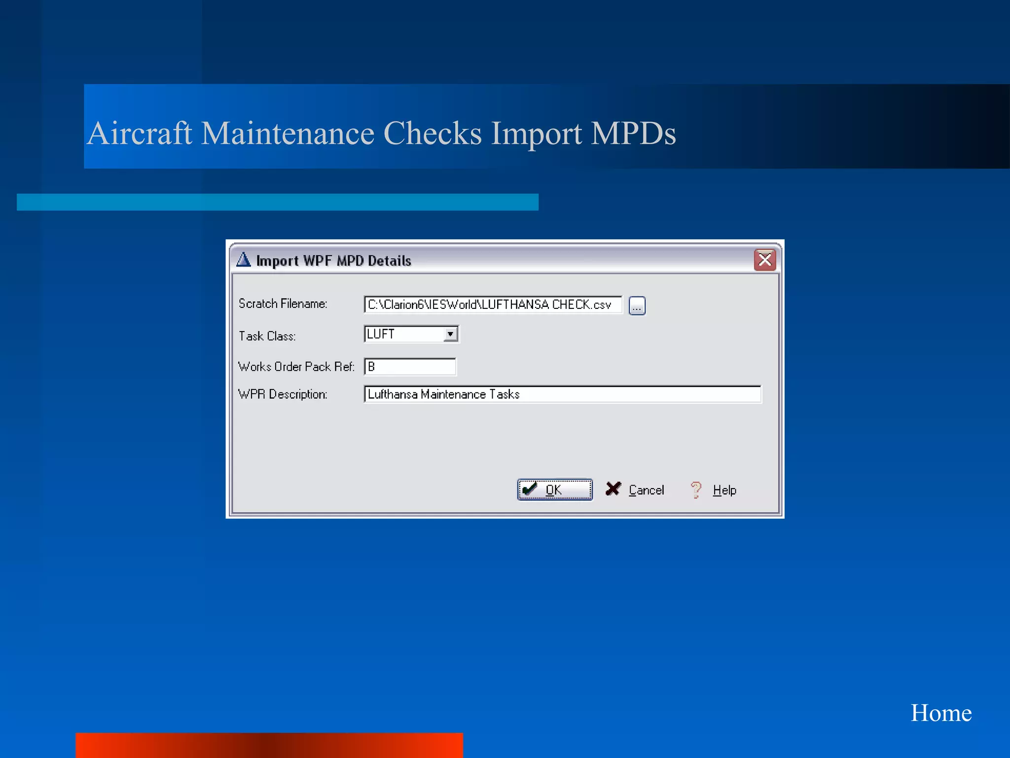 Aircraft Maintenance Checks Import MPDs




                                          Home
 