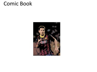 Comic Book 
 