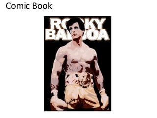 Comic Book
 